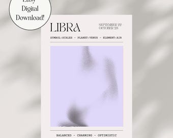 May include: A Libra zodiac sign art print with a light purple background and a black abstract design. The print includes the Libra symbol, dates, and keywords: Balanced, Charming, Optimistic. The words "Easy Digital Download" are also present.