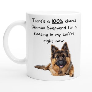 German Shepherd Mug | Pet Mug | Funny Shepherd Mug | Dog Mug | German Shepherd Dog | German Shepherd Coffee Mug