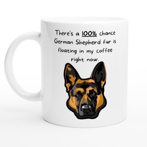 German Shepherd Mug  |  Pet Mug  |  Funny Shepherd Mug  |  Dog Mug  |  German Shepherd Dog | German Shepherd Coffee Mug