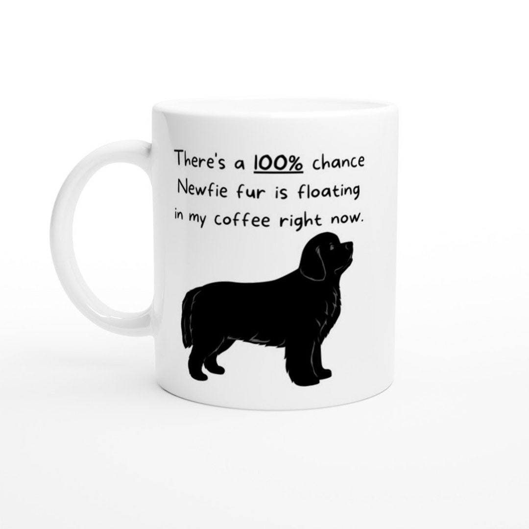Newfoundland Mug Newfoundland Gift Dog Owner Gifts Etsy