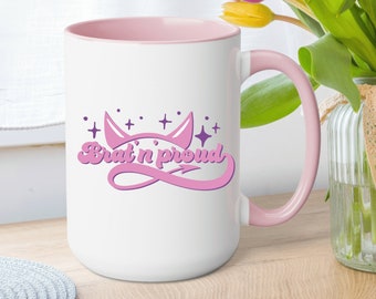Brat n Proud Coffee Mug | Bratty Submissive Gift | Brat and Proud | BDSM Gift | BDSM Submissive Gift | Kinky Gift