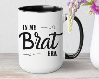 In My Brat Era Coffee Mug | Bratty Submissive Gift | BDSM Submissive Gift | BDSM Gift | Kinky Mug | NSFW Mug