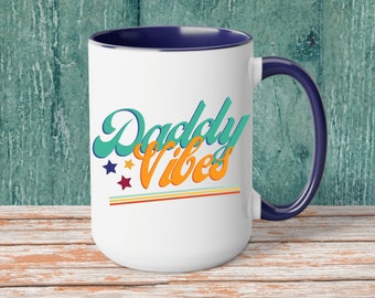 Daddy Vibes Coffee Mug | Daddy Dom Gift | BDSM Dominant Gift | BDSM Gift | Kinky Mug | NSFW Mug | DDlg Gift | DDlg Mug