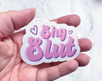 Shy Slut Die Cut Sticker | BDSM Sticker | Kinky Sticker | Kinky Decal | Adult Sticker | NSFW Sticker | Waterproof Sticker | BDSM Submissive