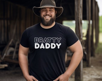 Bratty Daddy Shirt | Daddy Dom T-Shirt | Daddy Dom Gift | BDSM Gift | Kinky Gift