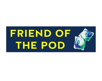 Friend of the Tide Pod