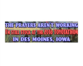 The prayers aren't working toyotathon