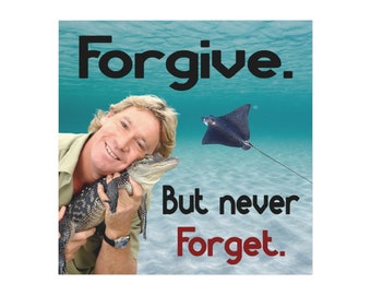 Forgive But Never Forget Magnet