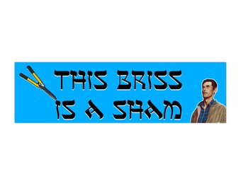 This Briss is a Sham