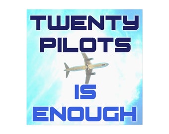 Twenty Pilots is Enough Magnet