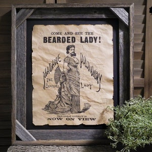 Come and see the bearded lady  Freakshow Posters Aged Document Frame not included