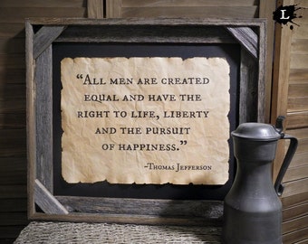 Thomas Jefferson Quote All men are created equal Colonial America Aged Document Frame not included AR05