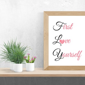 First Love Yourself. Self-Love Print. Digital Download. Home Decor. Wall Art Print. Instant Download Printable Art. Typography Print. Heart.
