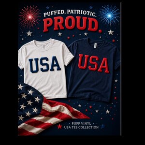 May include: Two t-shirts, one white and one navy blue, each with "USA" in bold, puffy letters. The image features an American flag and text that reads "Puffed. Patriotic. Proud."