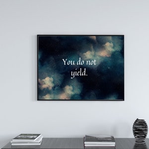 Throne of Glass Inspired Wall Art "You do not yield." Digital download of TOG inspired art