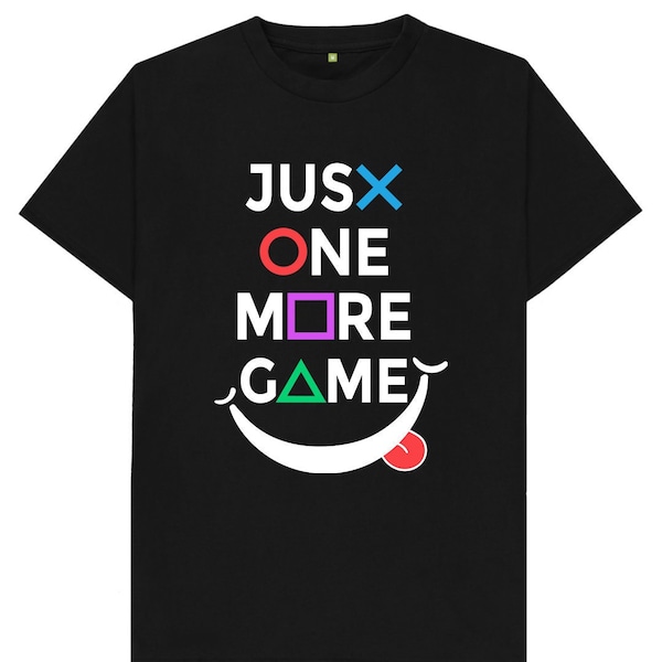 Just One More Game Gaming Gamer Gift Hommes Femmes Enfants Unisexe T Shirt