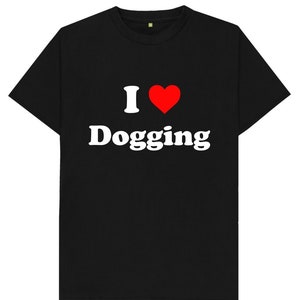 Koszulka z napisem „Kocham Dogging”