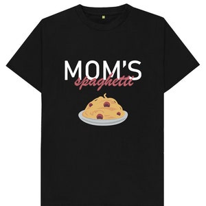 Mom&#39;s Spaghetti T Shirt
