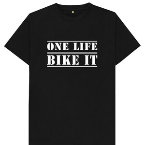 One Life Bike It Biking Cycling Mountain Biking MTB Mens Womens Unisex T Shirt