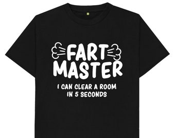 Fart Master I Can Clear A Room In 5 Seconds Funny Joke Spoof Humor Gift T Shirt