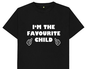 Je suis l’enfant préféré Drôle Blague Parodique Humour Cadeau T-shirt
