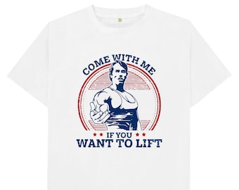 Come With Me If You Want To Lift Gym T Shirt