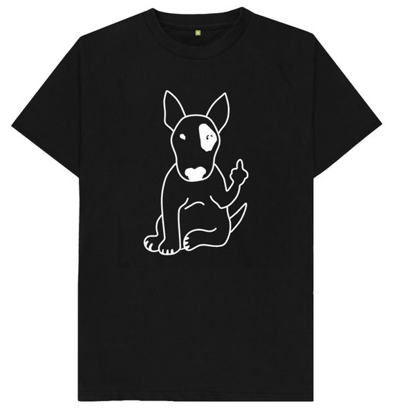 Bull Terrier Middle Finger Offensive Dog Funny Joke Humour Mens Womens Kids T Shirt