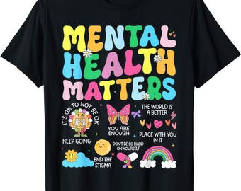 Mental Health Matters Brain Awareness Support Mental Health Shirt Tee