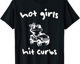Funny Frog Driver Shirt Hot Girl Energy Chaos Driving Meme Tee Women