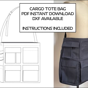 Puede incluir: Un dibujo en blanco y negro de un bolso tote con múltiples bolsillos. El bolso tiene una correa larga que se puede llevar sobre el hombro. El texto "CARGO TOTE BAG PDF INSTANT DOWNLOAD DXF AVAILABLE INSTRUCTIONS INCLUDED" está escrito en blanco sobre fondo negro.