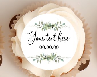 Cupcake toppers | Pretty Greenery floral design | Your text/wording | Various sizes available. Birthday | Baby Shower | Anniversary | Party