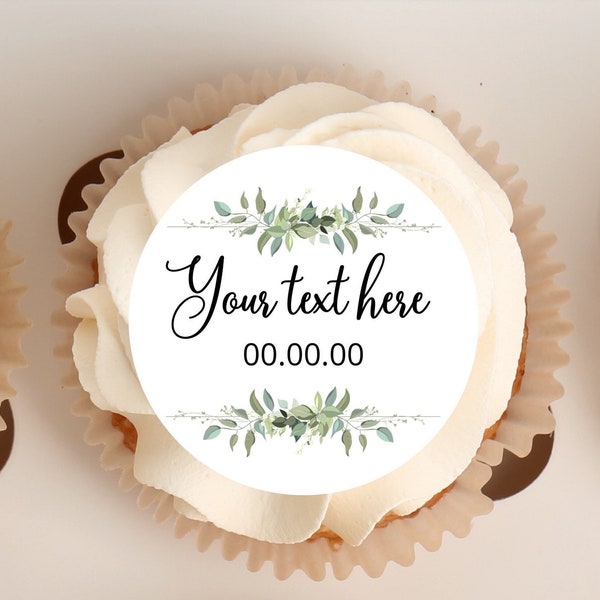 Cupcake toppers | Pretty Greenery floral design | Your text/wording | Various sizes available. Birthday | Baby Shower | Anniversary | Party