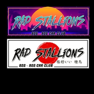 May include: Two retro-style car club stickers with the text "RAD STALLIONS 80s - 90s CAR CLUB". The top sticker has a sunset and palm trees in the background. The bottom sticker has a red circle and Japanese text that reads "格好いい  憧憬".