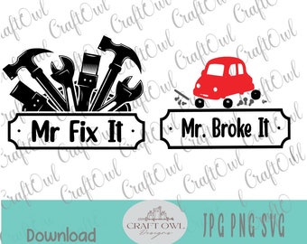 Mr Fix It, Mr Broke It, Father Son Matching svg, Father’s Day, Father Son Jpg, Fathers Day Gift, Gift for Dad, Sublimation Dtg Dtf png image