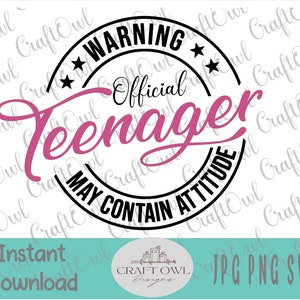 Official Teenager, 13th Birthday Girl, Warning Official Teenager, png design for Sublimation, DTG, Clipart, Digital Download, Graphic Design