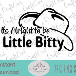 Va bene essere Little Bitty SVG, Country Baby svg, baby onesie svg, western baby design svg, stile meridionale svg, file di taglio cricut, png jpg
