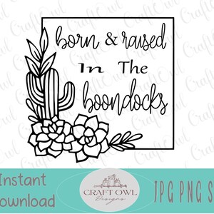 Nato e cresciuto nei Boondocks SVG, Country Baby svg, western baby design svg, stile meridionale svg, file di taglio cricut, png jpg