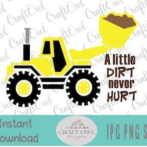 A Little Dirt Never Hurt SVG, Boys will be Boys, SVG cut file, Boy shirt, Toddler Boy, New baby boy gift, dirt svg, Mud SVG, Cameo, Cricut