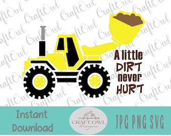 A Little Dirt Never Hurt SVG, Boys will be Boys, SVG cut file, Boy shirt, Toddler Boy, New baby boy gift, dirt svg, Mud SVG, Cameo, Cricut