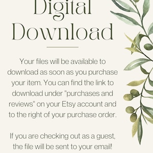 May include: A digital download announcement with the words "Digital Download" in a dark green font. The text explains how to download the files after purchase, with instructions for Etsy account users and guests. Olive branch illustrations frame the text.