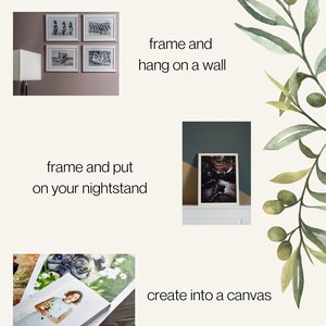 May include: A promotional image with text that reads "You can..." and "...possibilities are endless!". The image shows framed photos, a canvas print, and suggests framing and hanging on a wall or placing on a nightstand.