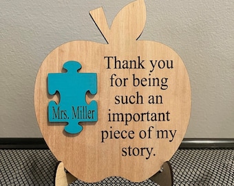 Thank you for being such an important piece of my story, apple, teacher gift, teacher appreciation gift, laser cut & engraved sign, thanks