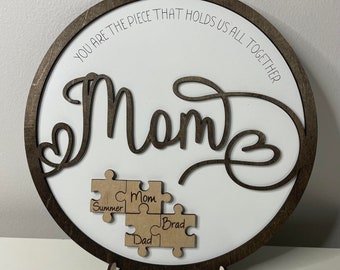 Mom you are the piece that holds us together sign, mother's day gift, gift for mom, mom gift, family gift, puzzle piece sign, round family