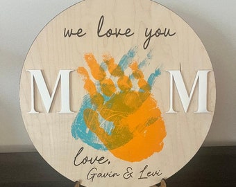 Mothers Day handprint sign, DIY sign, gift for mom, mothers day sign, personalized mom gift, mothers day, we love you mom