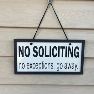 No Soliciting Sign, Porch sign, Front patio sign, no exceptions sign