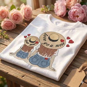 Mother Daughter Embroidery Design, Love You More Machine, Mom Gift Embroidery Pattern, Mothers Day Embroidery Design, Instant Download