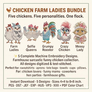 May include: A digital design bundle showcasing five cartoon chickens, each with a distinct personality: Farm Ladies, Selfie Queens, Grumpy Rooster, Crazy Chicken, and Messy Lady. The image includes the text "Chicken Farm Ladies Bundle" and details about the designs for embroidery.