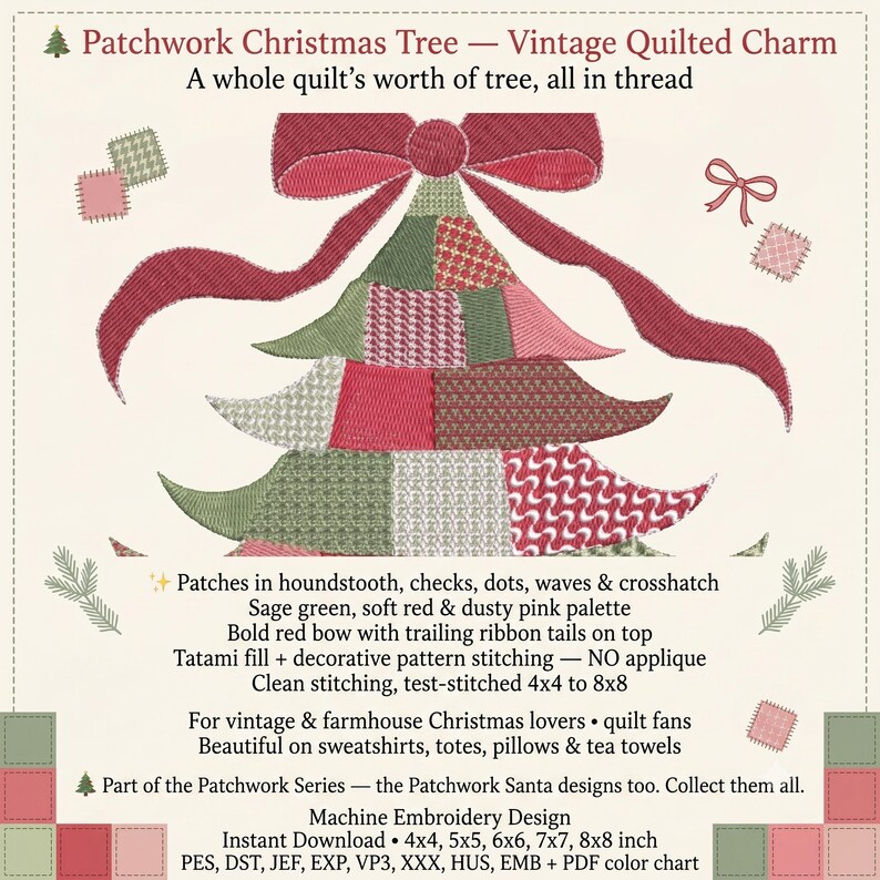 May include: Machine embroidery design of a Christmas tree made of patchwork segments in sage green, soft red, and dusty pink. The tree features houndstooth, check, dot, wave, and crosshatch patterns with a large red bow on top. Text includes Patchwork Christmas Tree - Vintage Quilted Charm and various technical specifications for embroidery file formats.