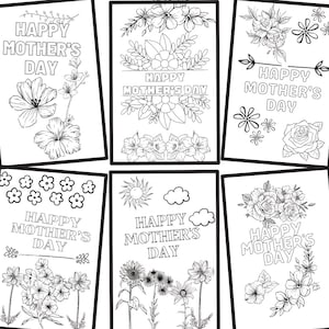 May include: Six printable colouring pages featuring different floral designs and the text "Happy Mother's Day".