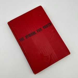 The Hymnal for Youth, Westminster Press, Nineteenth Printing, 1956